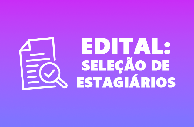 Edital estagiarios